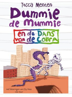 Dummie de mummie en de dans van de cobra