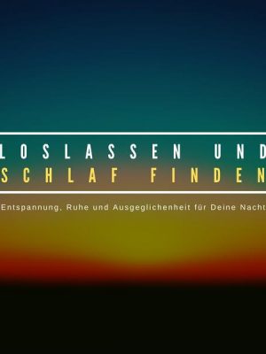 Loslassen und Schlaf finden: Das Premium-Hypnose-Programm