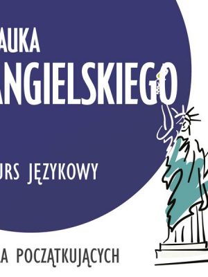 Nauka angielskiego (kurs językowy dla początkujących)