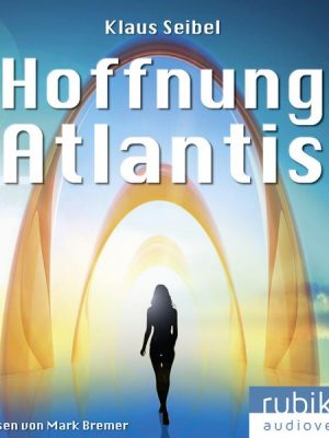 Hoffnung Atlantis - Die erste Menschheit 6