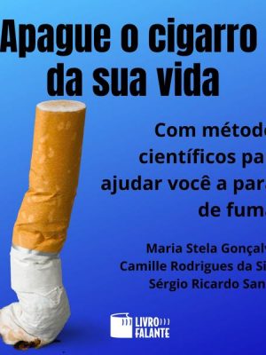 Apague o cigarro da sua vida