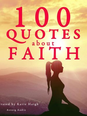 100 Quotes about Faith