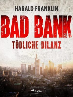 Bad Bank — Tödliche Bilanz