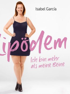 Lipödem - ich bin mehr als meine Beine (Hörbuch