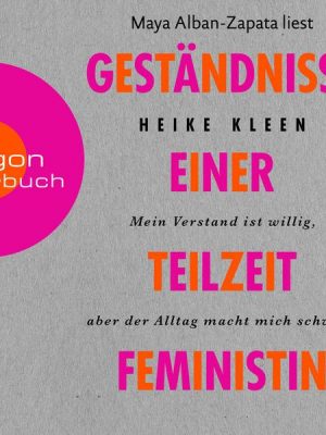 Geständnisse einer Teilzeitfeministin