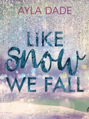 Like Snow We Fall