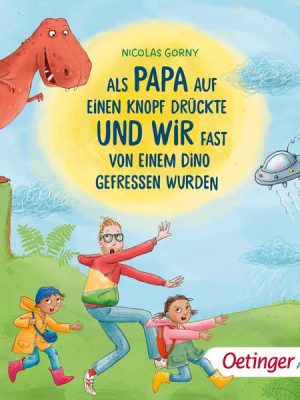 Als Papa auf einen Knopf drückte und wir fast von einem Dino gefressen wurden