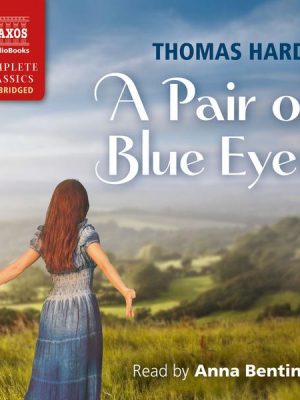 A Pair of Blue Eyes (Unabridged)