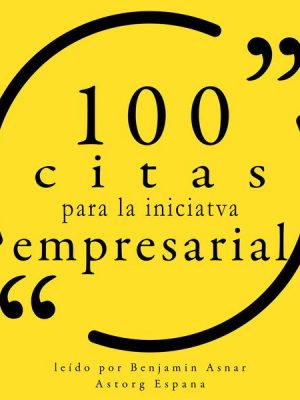 100 citas para la iniciativa empresarial