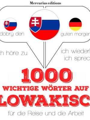 1000 wichtige Wörter auf slowakisch für die Reise und die Arbeit