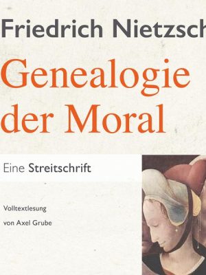 Zur Genealogie der Moral. Eine Streitschrift