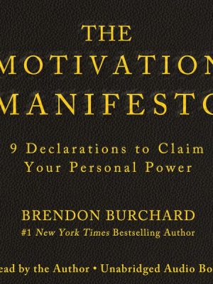 The Motivation Manifesto