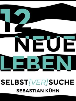 12 Neue Leben