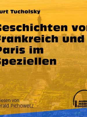 Geschichten von Frankreich und Paris im Speziellen