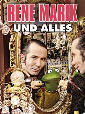 Rene Marik und alles