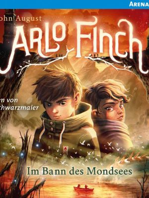 Arlo Finch (2) Im Bann des Mondsees