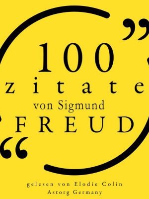 100 Zitate von Sigmund Freud