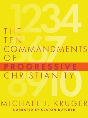 The Ten Commandments of Progressive Christianity