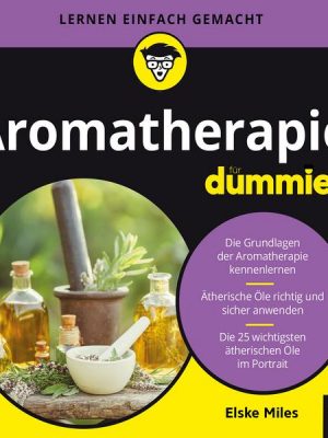 Aromatherapie für Dummies