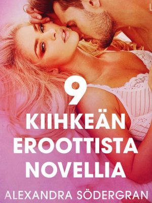 9 kiihkeän eroottista novellia Alexandra Södergranilta