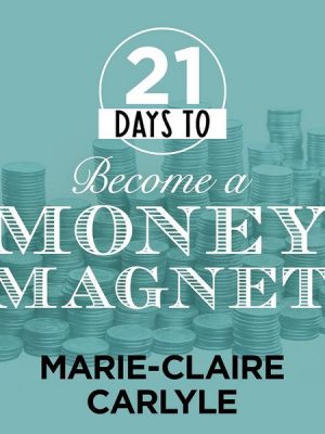 21 Days to Become a Money Magnet