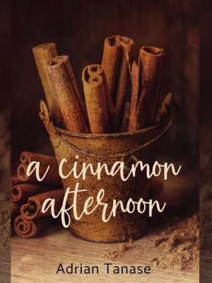 A Cinnamon Afternoon