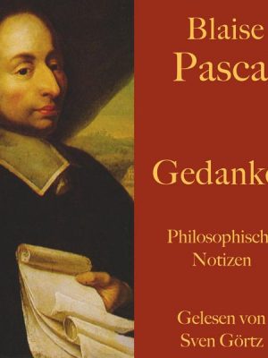 Blaise Pascal: Gedanken