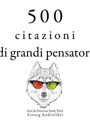 500 citazioni di grandi menti