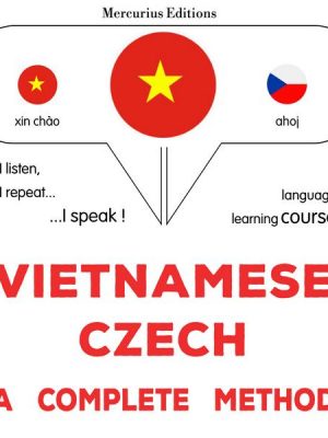 Vietnamese - Czech : a complete method