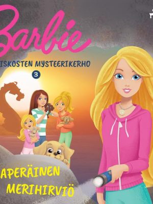 Barbie ja siskosten mysteerikerho 3 - Salaperäinen merihirviö