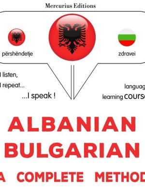 Albanian - Bulgarian : a complete method