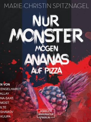 Nur Monster mögen Ananas auf Pizza