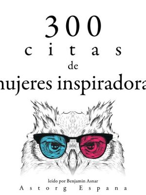 300 citas de mujeres inspiradoras