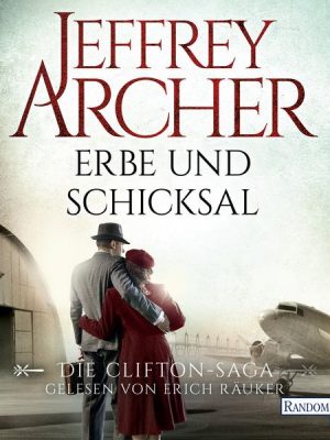 Erbe und Schicksal / Clifton-Saga Bd.3