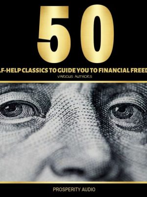 50 Self-Help Classics to Guide You to Financial Freedom