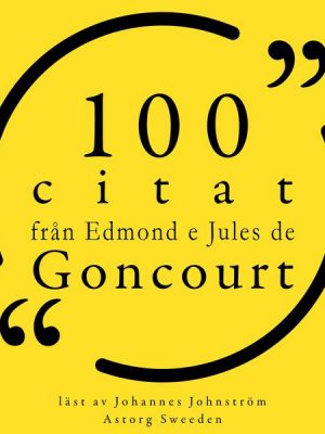 100 citat från Edmond e Jules de Goncourt