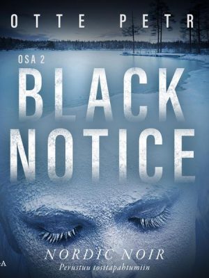 Black notice: Osa 2