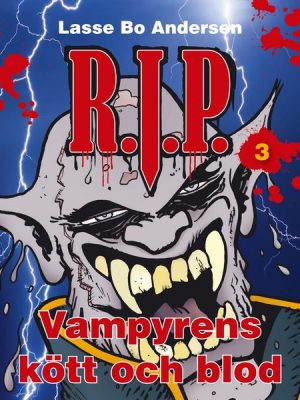 R.I.P. 3 - Vampyrens kött och blod