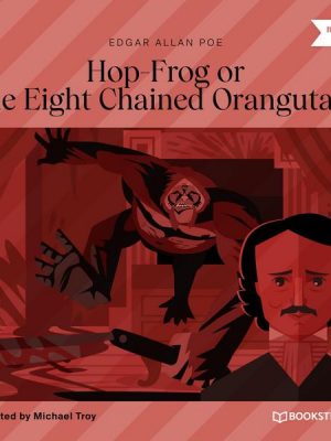 Hop-Frog or The Eight Chained Orangutans