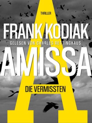 Amissa. Die Vermissten