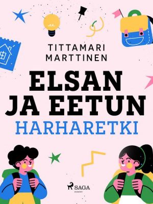 Elsan ja Eetun harharetki