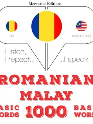 Română - malay: 1000 de cuvinte de bază