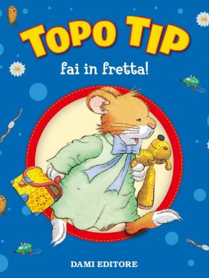 Topo Tip fai in fretta!