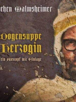 Dogensuppe Herzogin - ein Austopf mit Einlage