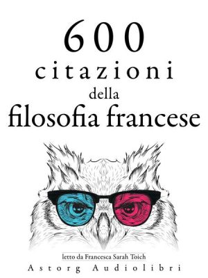 600 citazioni della filosofia francese