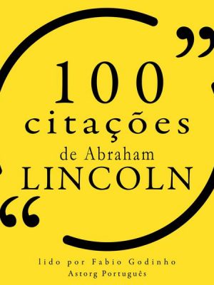 100 citações de Abraham Lincoln