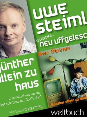 Uwe Steimle: Günther allein zu Haus