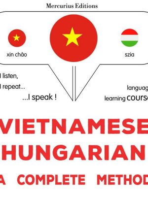 Vietnamese - Hungarian : a complete method