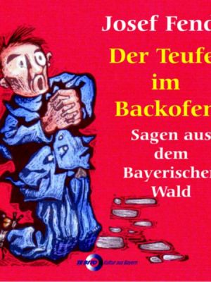 Josef Fendl  Der Teufel im Backofen