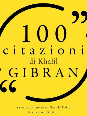 100 citazioni di Khalil Gibran